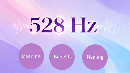 528 Hz Frequency benefit