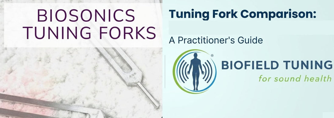 BioSonics vs Biofield Tuning Forks