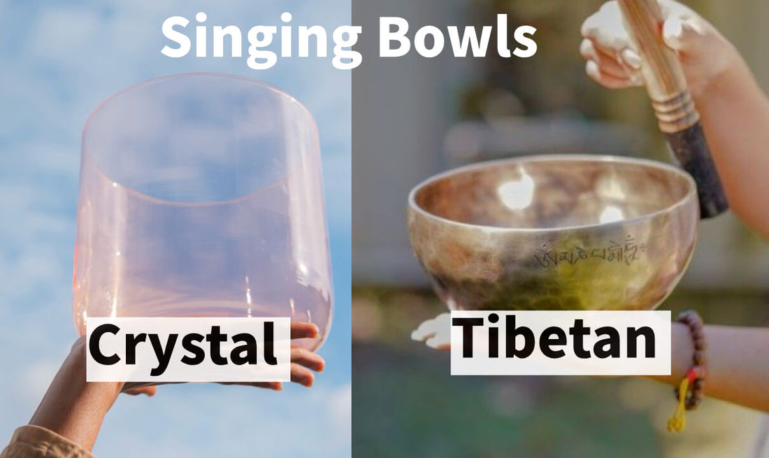 Tibetan vs. Crystal Singing Bowls